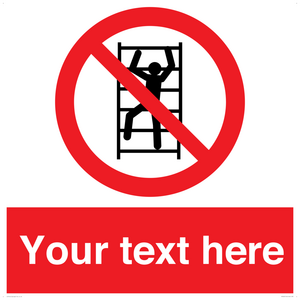 Custom prohibition No climbing